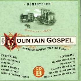  Mountain Gospel The Sacred Roots of Country Music (CD B 