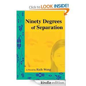 Ninety Degrees of Separation Ruth Wong  Kindle Store