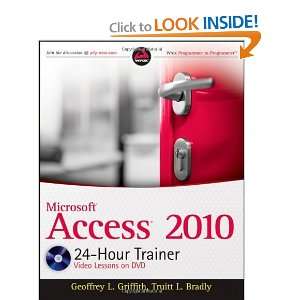  Microsoft Access 2010 24 Hour Trainer (Wrox Programmer to 