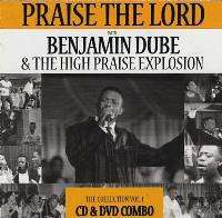 BENJAMIN DUBE HIGH PRAISE EXPLOSION PRAISE THE LORD CD DVD South 