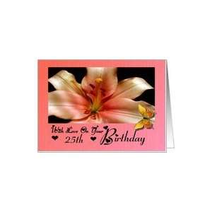    Birthday ~ Age Specific 25th ~ Pink Framed Lily Card Toys & Games